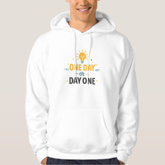One Day Of Day One Motivatie Hoodie