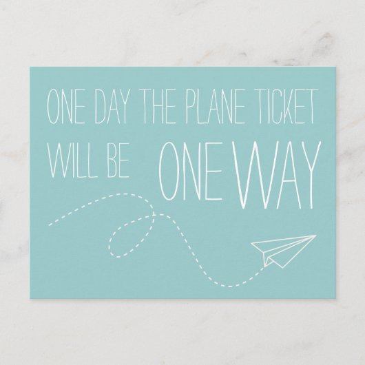 One Day The Plane Ticket Will Be One Way Postcard Briefkaart (Voorkant)