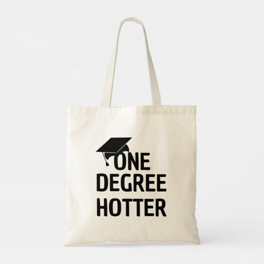 One Degree Hotter Humor Afstuderen aankondiging Tote Bag (Achterkant)