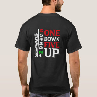 ONE DOWN FIVE UP T-SHIRT