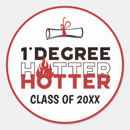 One Graree Hotter Funny Afstuderen Ronde Sticker (Voorkant)