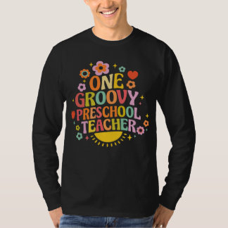 One groovy preschool teacher t-shirt