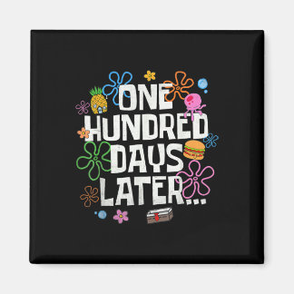 One Hundred Days Later 100 Days Of School Student  Magneet