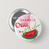 One In A Melon Verjaardag gepersonaliseerd Ronde Button 5,7 Cm (Voorkant /achterkant)