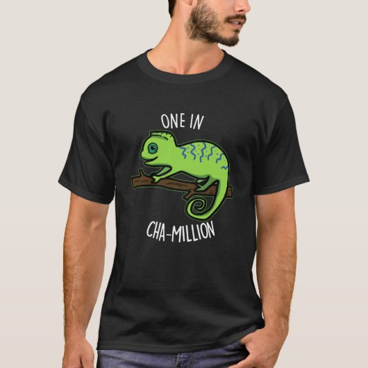 One in Cha-Million Funny Chameleon Pun Dark BG T-shirt (Voorkant)