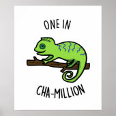 One in Cha-Million Funny Chameleon Pun Poster (Voorkant)