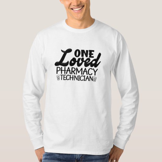 One Loved Pharmacy Technician Pharmacist Medicine T-shirt (Voorkant)