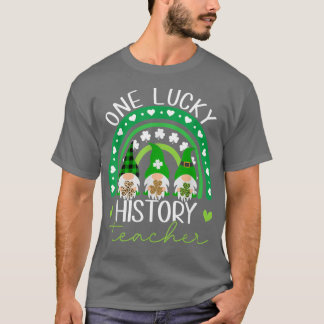 One Lucky History Teacher Gnomes St. T-shirt