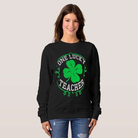 One Lucky Teacher St Patricks Day Luckiest Teacher Trui (Voorkant volledig)