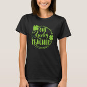 One Lucky Teacher St Patricks Day Shamrock Teacher T-shirt (Voorkant)