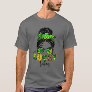 One Lucky Vibes Messy Bun Shamrock St Patrick's Da T-shirt