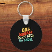 One Monkey Dont Stop No Show  Sleutelhanger (Voorkant)