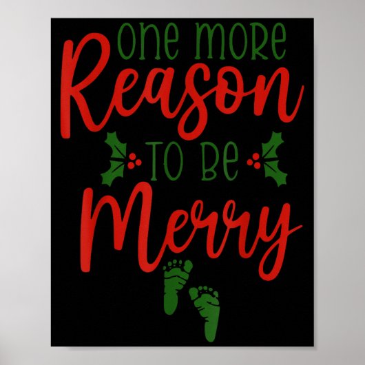 One More Reason To Be Merry Christmas Pregnant Ann Poster (Voorkant)