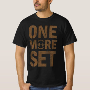 One More Set Gym Motivatie T-shirt Workout Disci