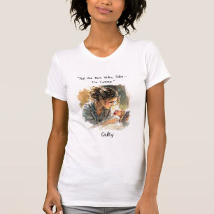 "One More Video, Baby" Funny Mom Life T-shirt   Sa
