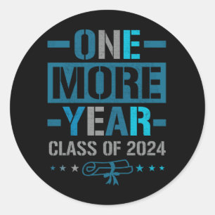 One More Year Class van 2024 Senior Junior in 2023 Ronde Sticker