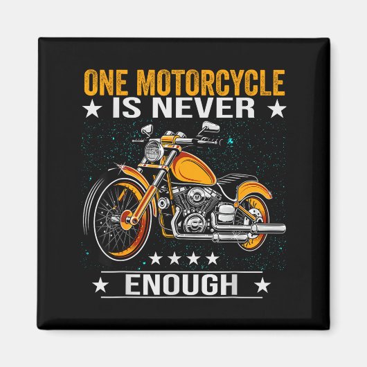 One Motorcycle Is Never Enough - Funny Biker Quote Magneet (Voorkant)