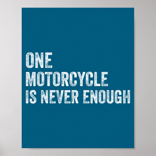 One Motorcycle Is Never Enough Funny Motorcycle Bi Poster (Voorkant)