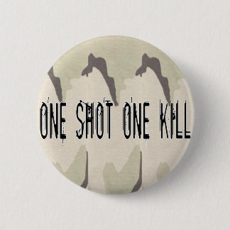 One Shot One Kill Ronde Button 5,7 Cm