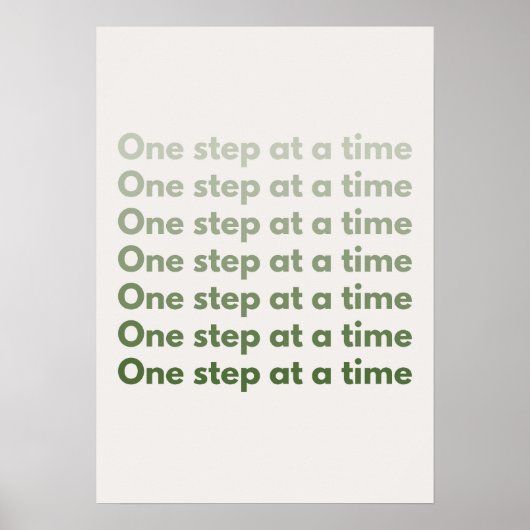 One step at a time. Motivational Poster (Voorkant)