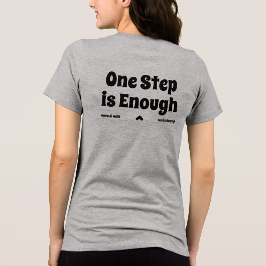 One Step is Enough Encouragement Text T-Shirt (Achterkant)