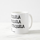 One Tequila Two Tequila Koffiemok (Voorkant rechts)