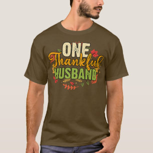 One Thankful Husband Thanksgiving Holiday AutumnT- T-shirt