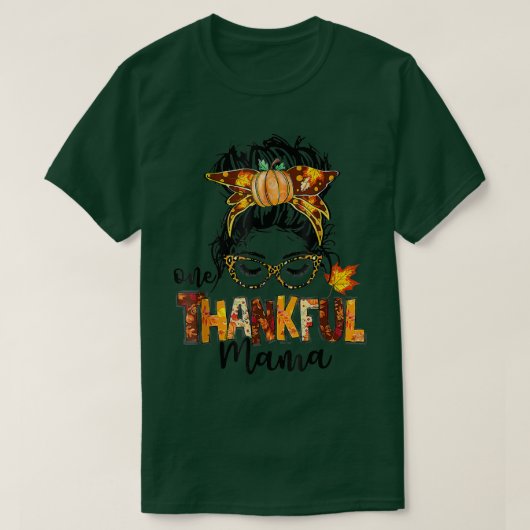 One Thankful Mama Funny Messy Bun Herfst herfst da T-shirt (Design voorkant)