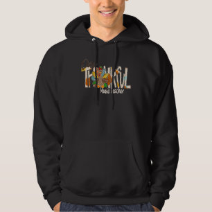 One Thankful Music Teacher Turkey Bedankt Gratefu Hoodie
