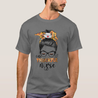 One Thankful Nurse Messy Bun Herfst Nurse Life Dan T-shirt
