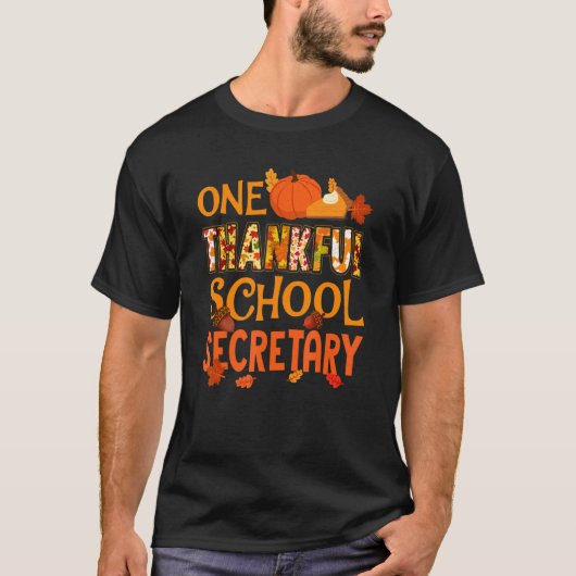 One Thankful School Secretary Fall Autumn Thanksgi T-shirt (Voorkant)