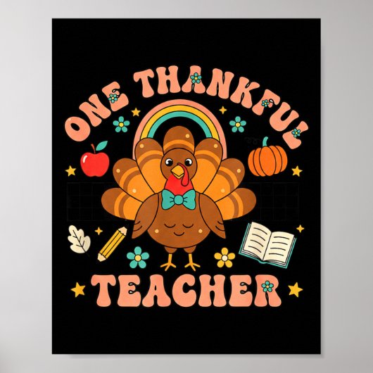 One Thankful Teacher Thanksgiving Turkey Cute Penc Poster (Voorkant)
