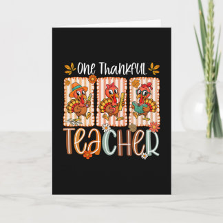 One Thankful Teacher Turkey Autumn Men Women Thank Kaart
