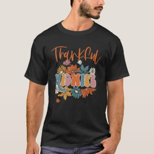 One Thanksgiv, danful Midechtgenote Floral Midecht T-shirt