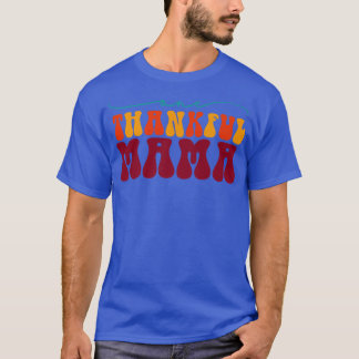 One Thanksgiv Mama Happy Herfst mama T-shirt