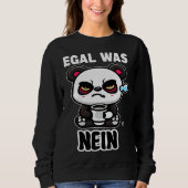 ongeacht wat nee Grumpy Panda Trui (Voorkant)
