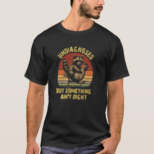 Ongeïndiceerd Maar Er Is Iets Niet Goed Grappige W T-shirt