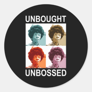 Ongekocht Unbossed-Shirley Chisholm- Ronde Sticker
