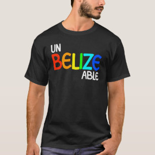 Ongelofelijk Belize Vakantie Ongelofelijk Belize T-shirt
