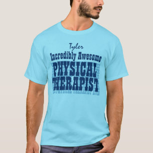 Ongelofelijk Geweldige Fysieke Therapist TS017B T-shirt