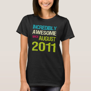 Ongelofelijk Geweldige sinds de verjaardag van aug T-shirt