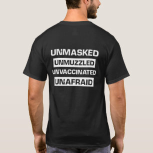 Ongemaskeerd ongedempt, niet gevaccineerd, onbang t-shirt