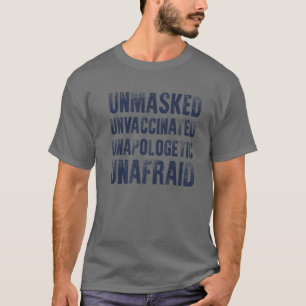 Ongemaskeerd ongevaccineerd Unapologetisch Unbang T-shirt