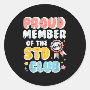 Ongepast trotse lid van club Humor grap Mannen Ronde Sticker