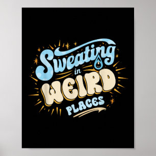 Ongepast zweten op vreemde plaatsen poster