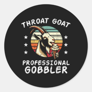 Ongepaste Goat Professional Gobbler Humor Joke Ronde Sticker