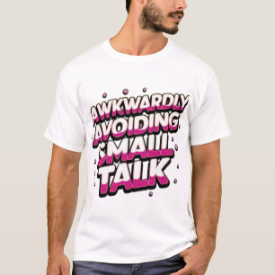Onhandig vermijden van Small Talk T-Shirt - Retro