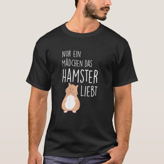 Only a girl who loves hamsters t-shirt (Voorkant)