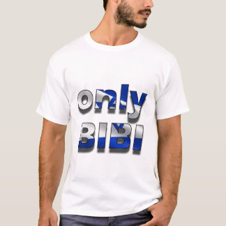 Only Bibi-Israel edition T-shirt