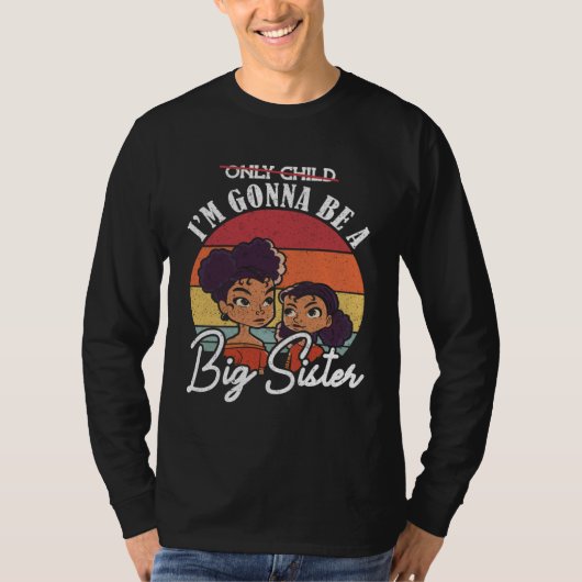 Only child I will be a big sister Bor T-shirt (Voorkant)